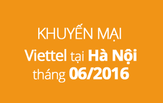 khuyen-mai-lap-mang-viettel-thang-06-2016