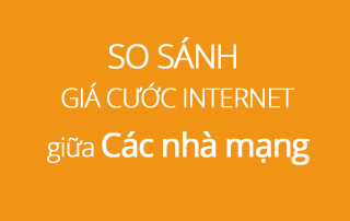 so-sanh-gia-cuoc-internet-cua-cac-nha-mang